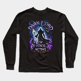 Dark Lord Of Voice Acting Long Sleeve T-Shirt